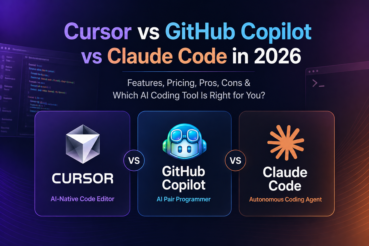 Cursor Vs GitHub Copilot Vs Claude Code: Which Is Best? 