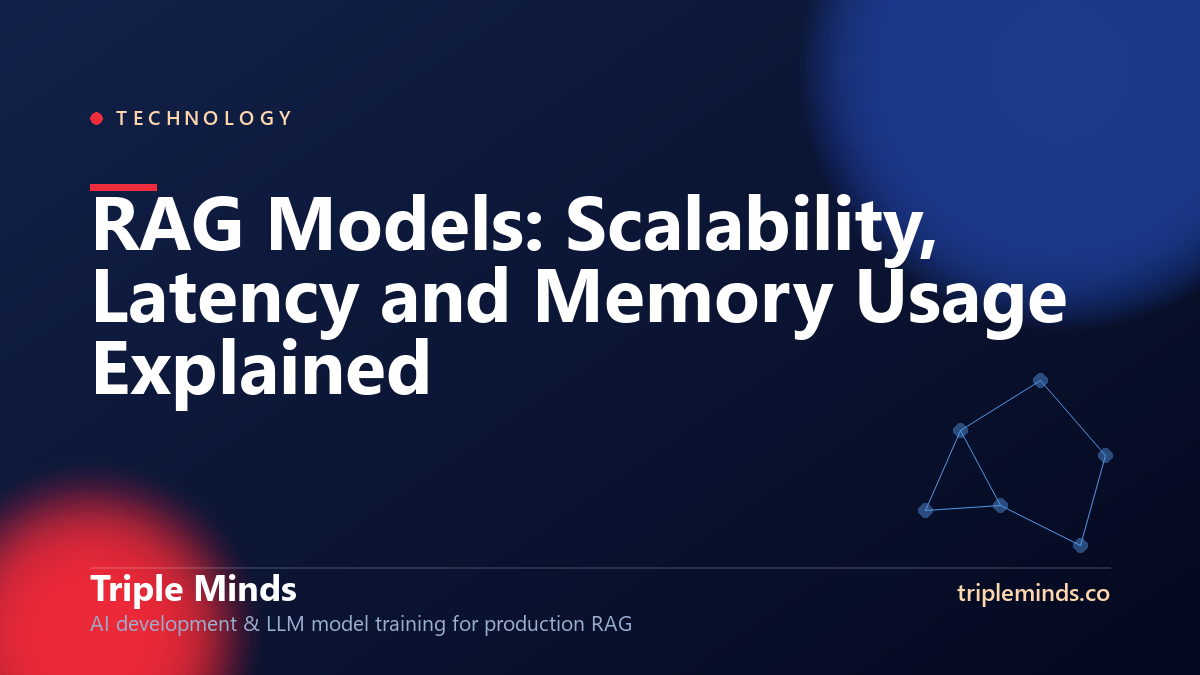 RAG Models: Scalability, Latency and Memory Usage Explained