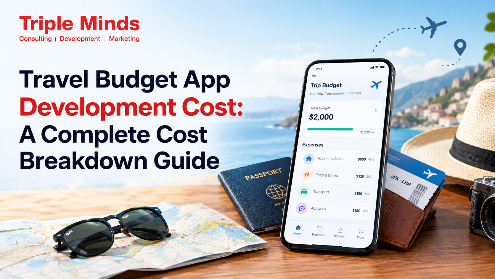 Travel Budget App Development Cost: A Complete Cost Breakdown Guide