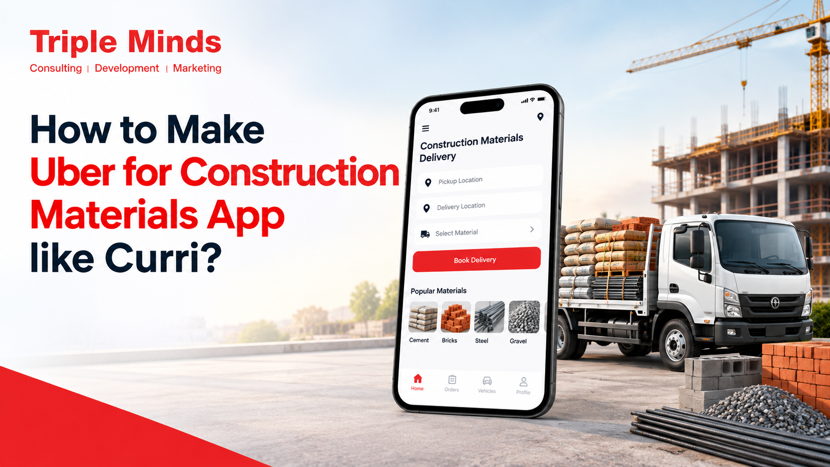 How to Make Uber for Construction Materials App like Curri?
